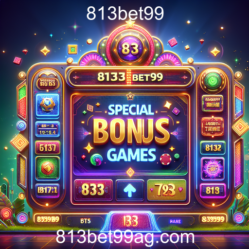 Descubra os Bônus Especiais no 813bet99: A Nova Fronteira dos Jogos Online